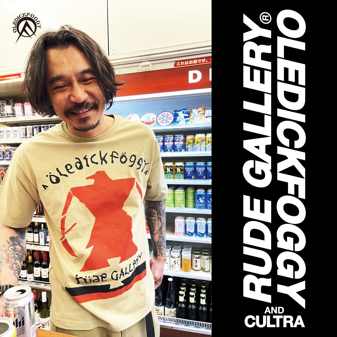 OLEDICKFOGGY COLLABORATION – RUDE GALLERY OFFICIAL ONLINE SHOP