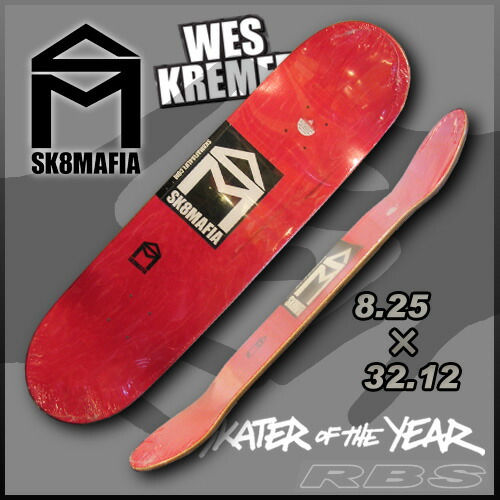 楽天市場】SK8MAFIA デッキ SKATEBOARD DECK PRO MODEL WES KREMER