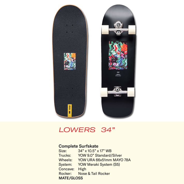 特典付き！】YOW サーフスケート ヤウ LOWERS 34インチ [31] SURFSKATE
