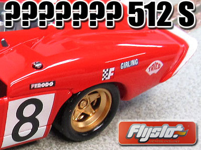 Flyslot 512 S Coda Lunga - Home Racing World & Slot Car Garage