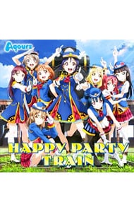 CD＋Blu－ray】「ラブライブ！サンシャイン！！」～HAPPY PARTY TRAIN