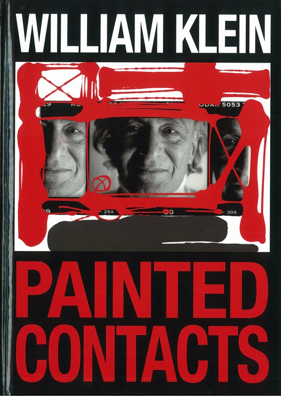 PAINTED CONTACTS（日本語版） - ウィリアム・クライン | AKIO NAGASAWA