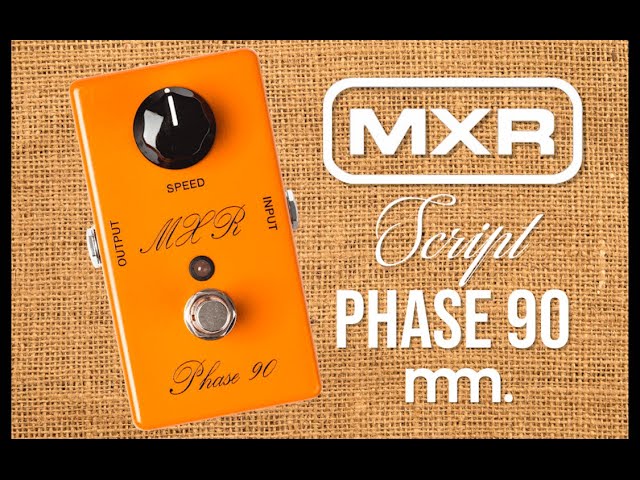 MusicMaker Presents - MXR CUSTOM SHOP '74 SCRIPT PHASE 90 Classic