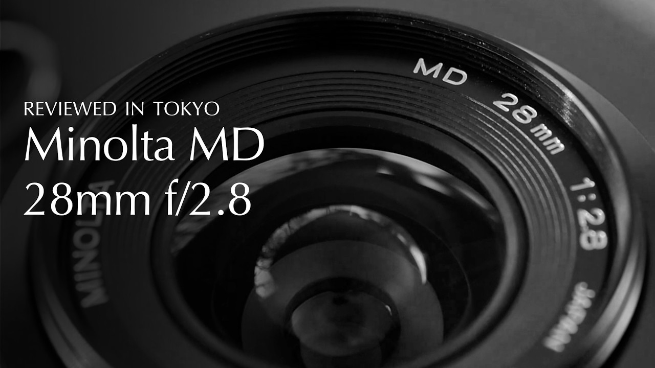 Minolta MD 28mm f/2.8 Review - A Must-Have Lens for Minolta