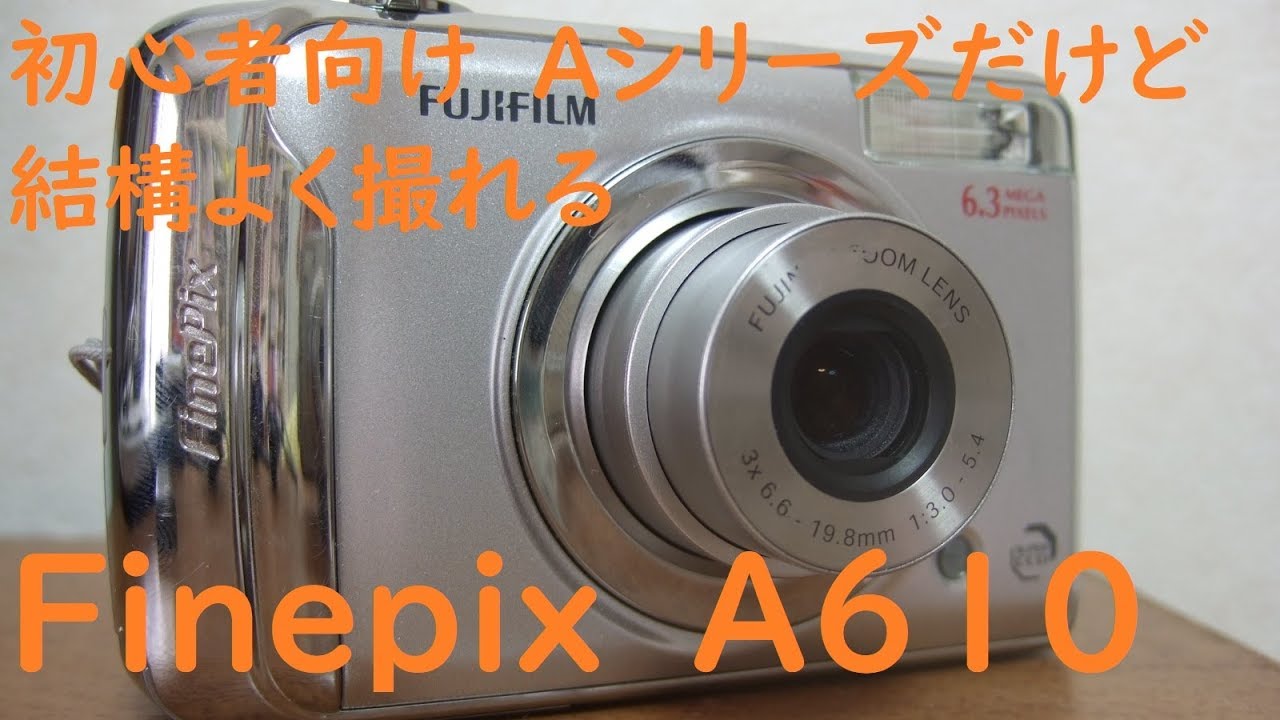 Junk Digital Camera #42] Fujifilm Finepix A610 - A beginner