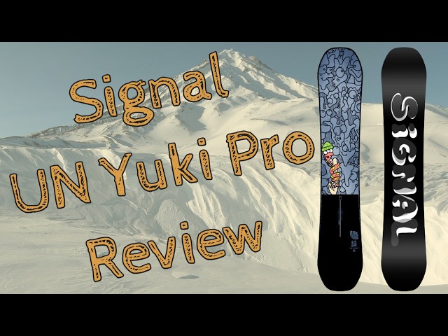 The 2025 Signal Un-Yuki Pro Snowboard Review - YouTube