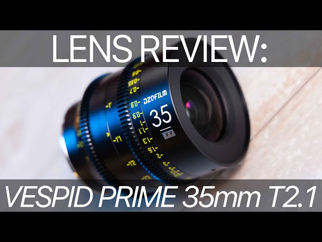 Lens Review: DZOFILM 35mm T2.1 Vespid Prime - YouTube