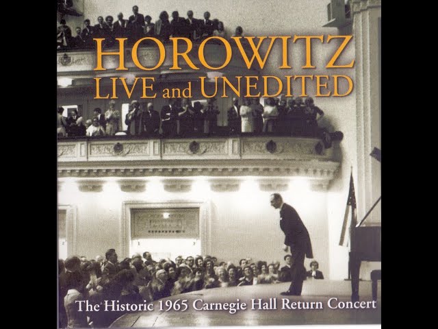 Horowitz CD57a Live and Unedited The Historic 1965 Carnegie Hall