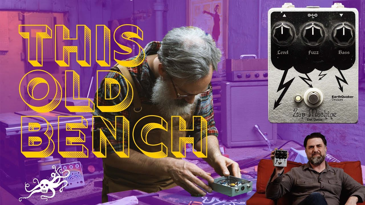 This Old Bench Ep. 2 - Zap Machine | EarthQuaker Devices - YouTube