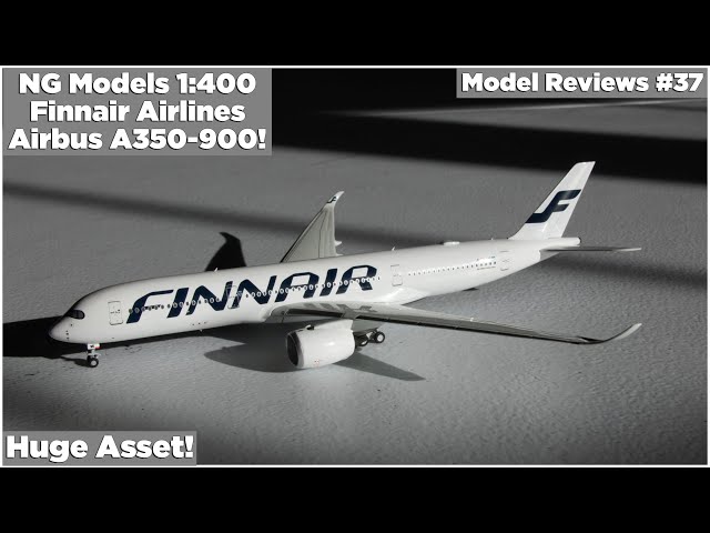 NG Models 1:400 Finnair Airlines Airbus A350-900 Review! | Model