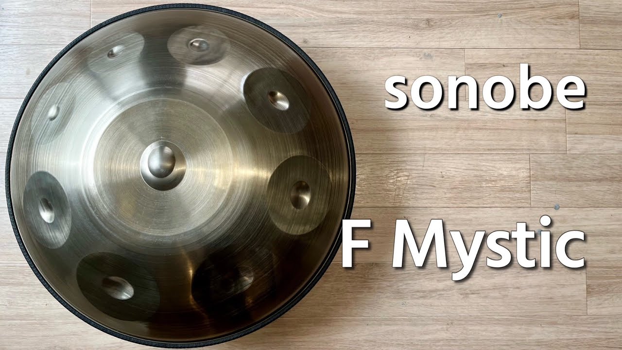 ハンドパン販売】sonobe / F Mystic 試奏1 - YouTube