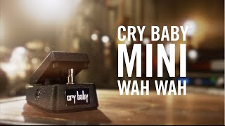 Meet The Cry Baby® Mini Wah - YouTube