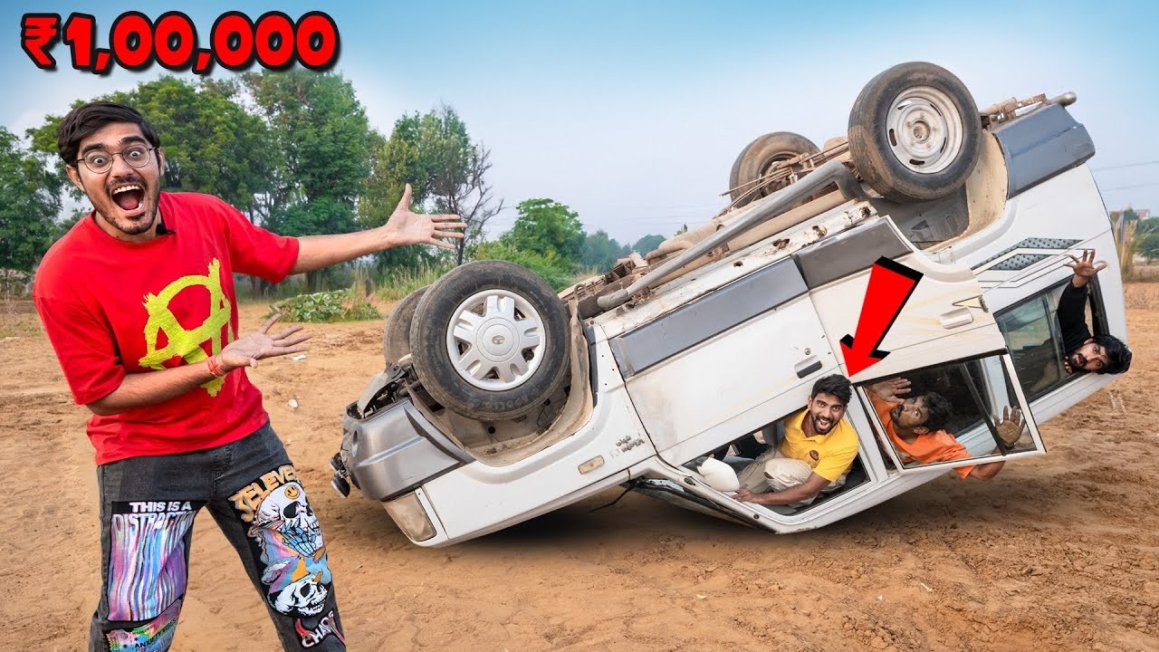 Crazy Xyz New Videos: Last To Leave Flipped Car Wins ₹100000