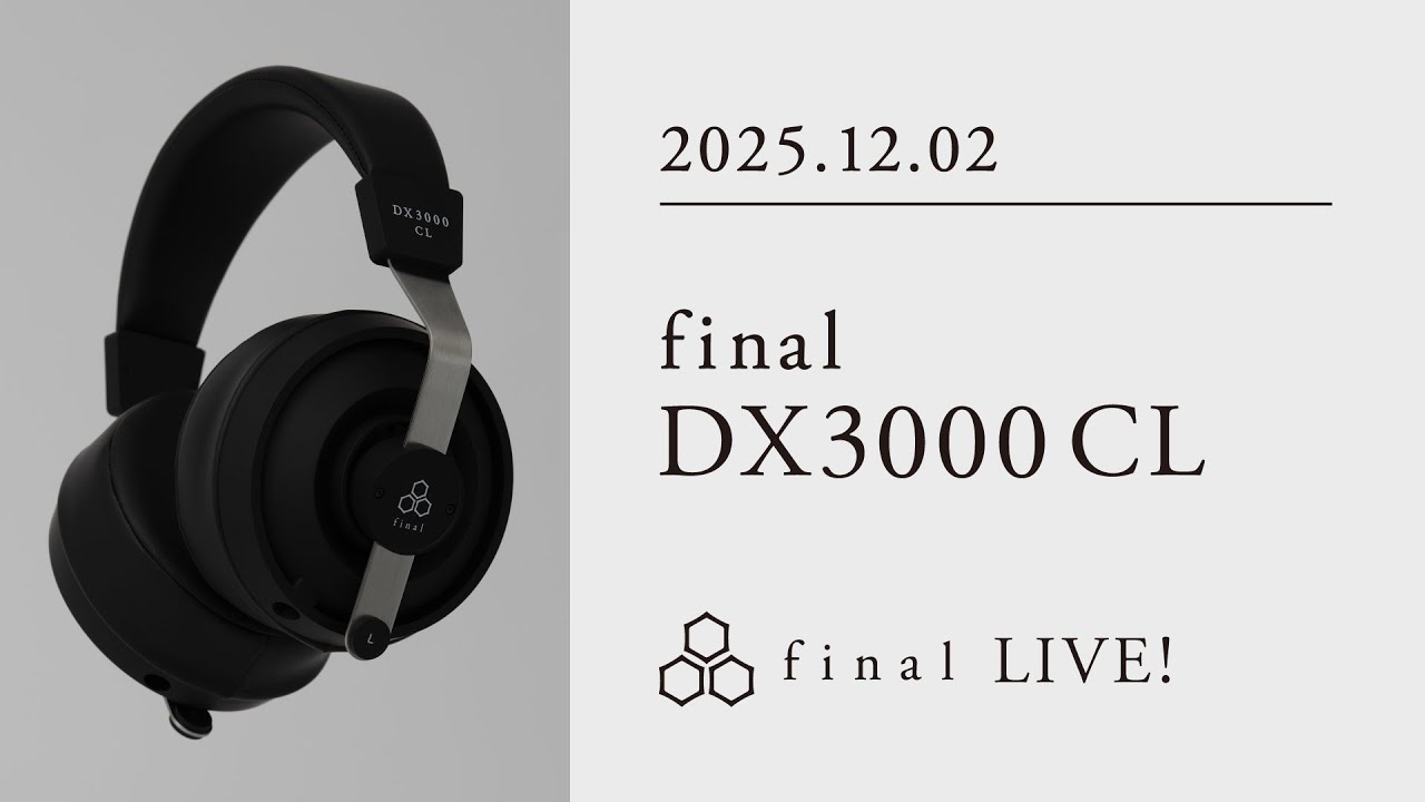 Long-awaited new closed-back headphones] final DX3000CL [final