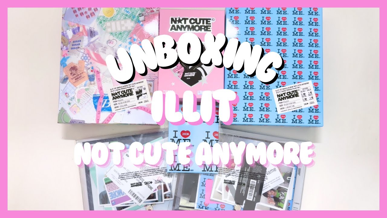 UNBOXING Illit (아일릿) - Not Cute Anymore - YouTube