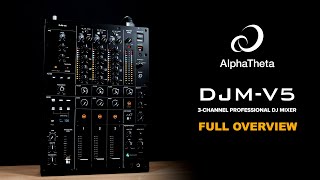 プロも注目！DJM-V10の技術を凝縮した3チャンネルミキサーAlphaTheta