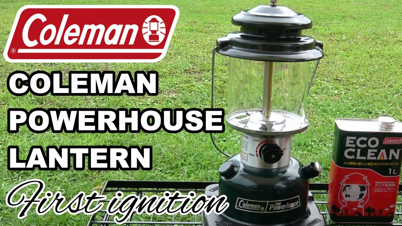 コールマンパワーハウスランタン初点火】モデル290Aツーマントルのご