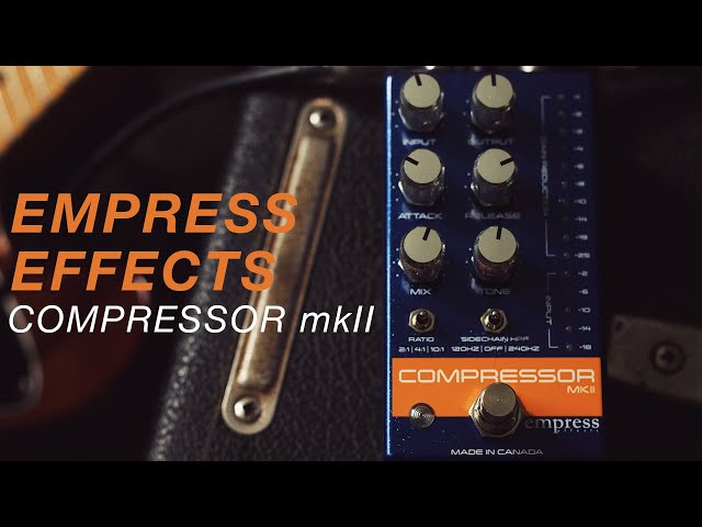 Empress Compressor mkII - Guitar Demo - YouTube