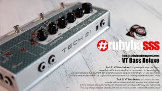 VT Bass Deluxe – Tech 21 NYC