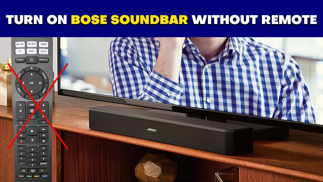 How to Turn On Bose Soundbar Without Remote - YouTube