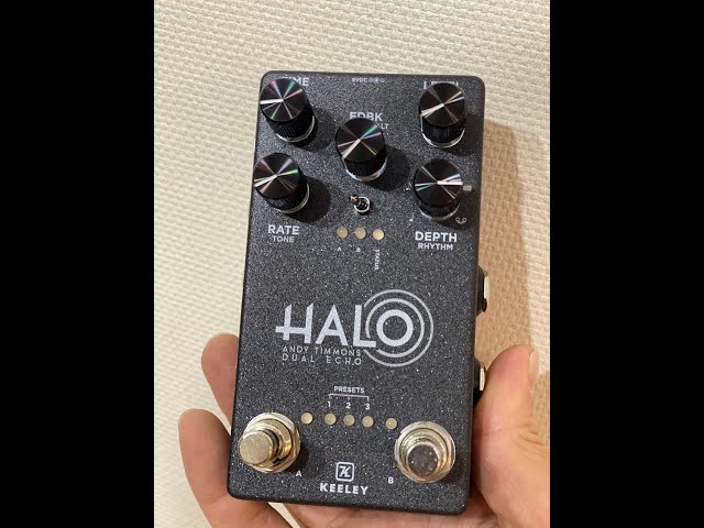 最高のエフェクター発見してしまいました【Andy Timmons Halo Keeley