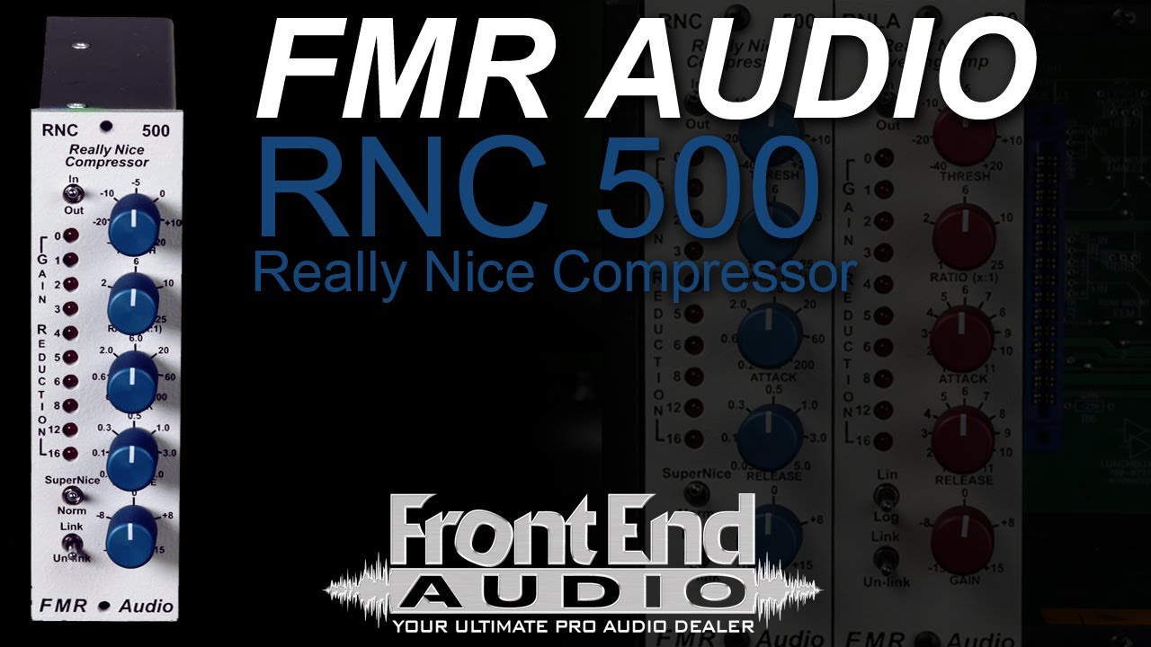 FMR Audio RNC 500 Compressor Overview - YouTube