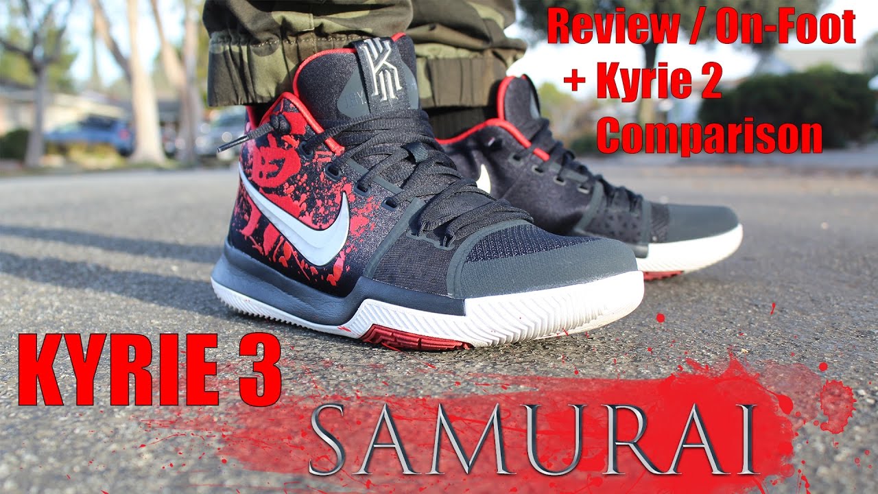 Kyrie 3 'Samurai' Review + Kyrie 2 comparison + On foot - YouTube