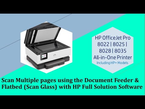 HP Officejet Pro 8025 8025e 8020 8035 : Scan Multiple pages using