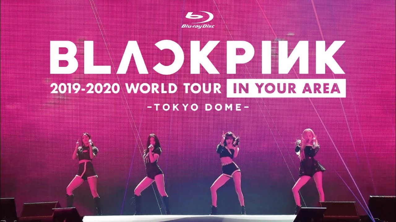 Blu-ray Disc】BLACKPINK 2019-2020 WORLD TOUR IN YOUR AREA-TOKYO