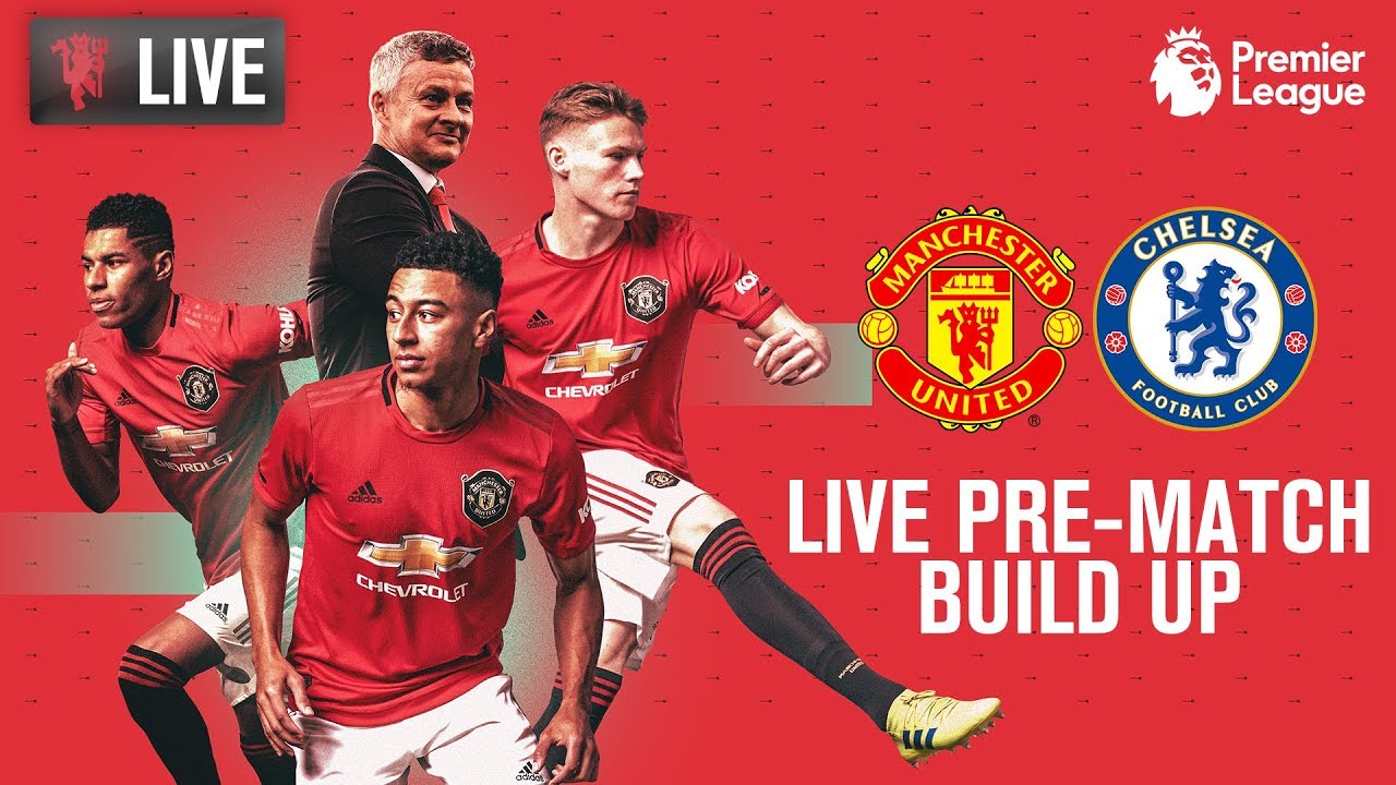 Manchester United v Chelsea - LIVE MUTV Pre-Match Build Up 15:00