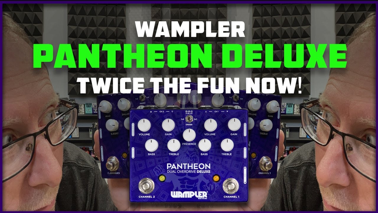 Wampler Pantheon Deluxe Dual Overdrive