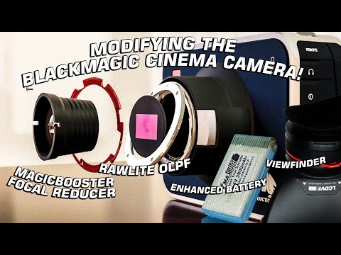 Making the BEST Blackmagic Cinema Camera - Upgrading A Classic