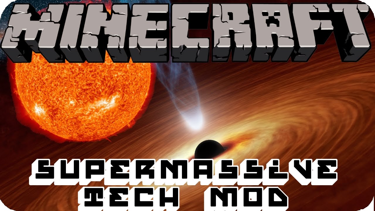 Minecraft [1.7.10]: Black holes and stars! | supermassive tech mod