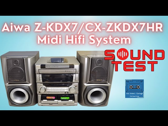 Aiwa Z-KDX7 / CX-ZKDX7HR Midi Hifi Sound Test - YouTube