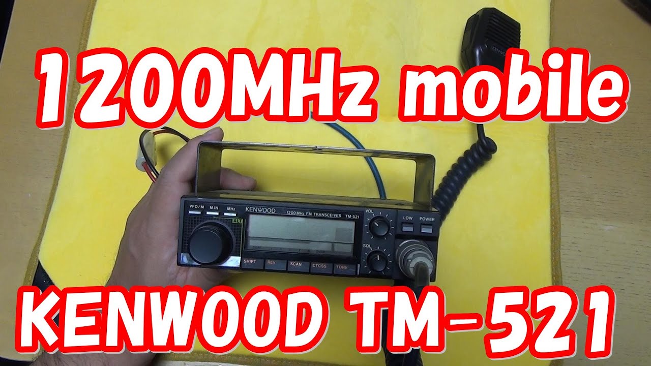 KENWOOD TM-521 1200MHz Transceiver #AmateurRadio - YouTube
