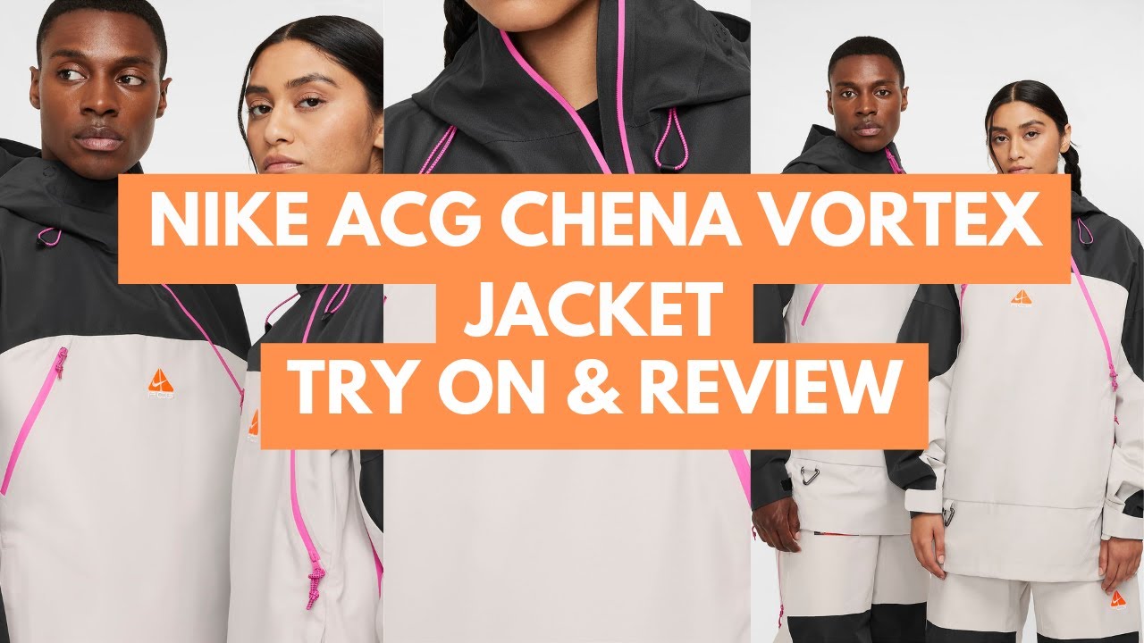 NIKE ACG CHENA VORTEX JACKET 2024 | TRY ON AND REVIEW - YouTube