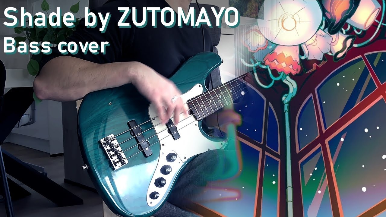 Shade』by ZUTOMAYO (ずっと真夜中でいいのに。) - Bass cover - YouTube