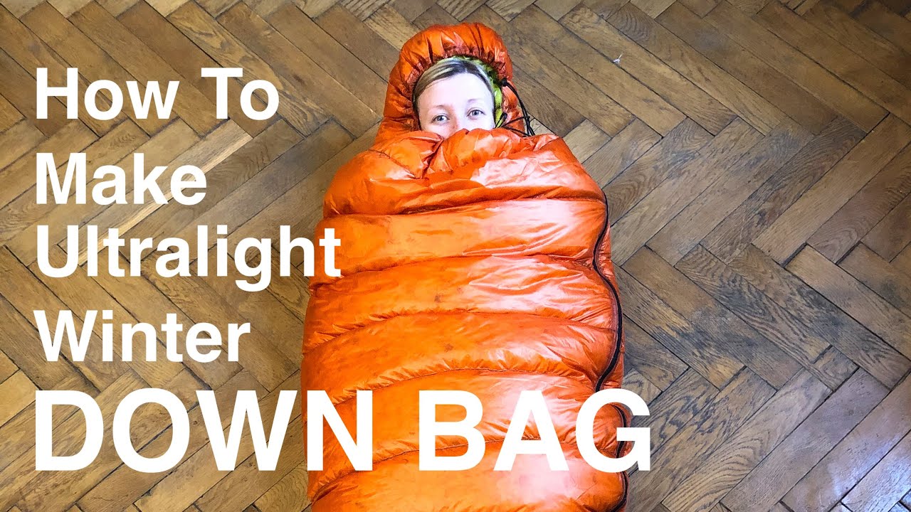 How to Make Ultralight -5-10C / 15-20F Down Sleeping Bag MYOG DIY