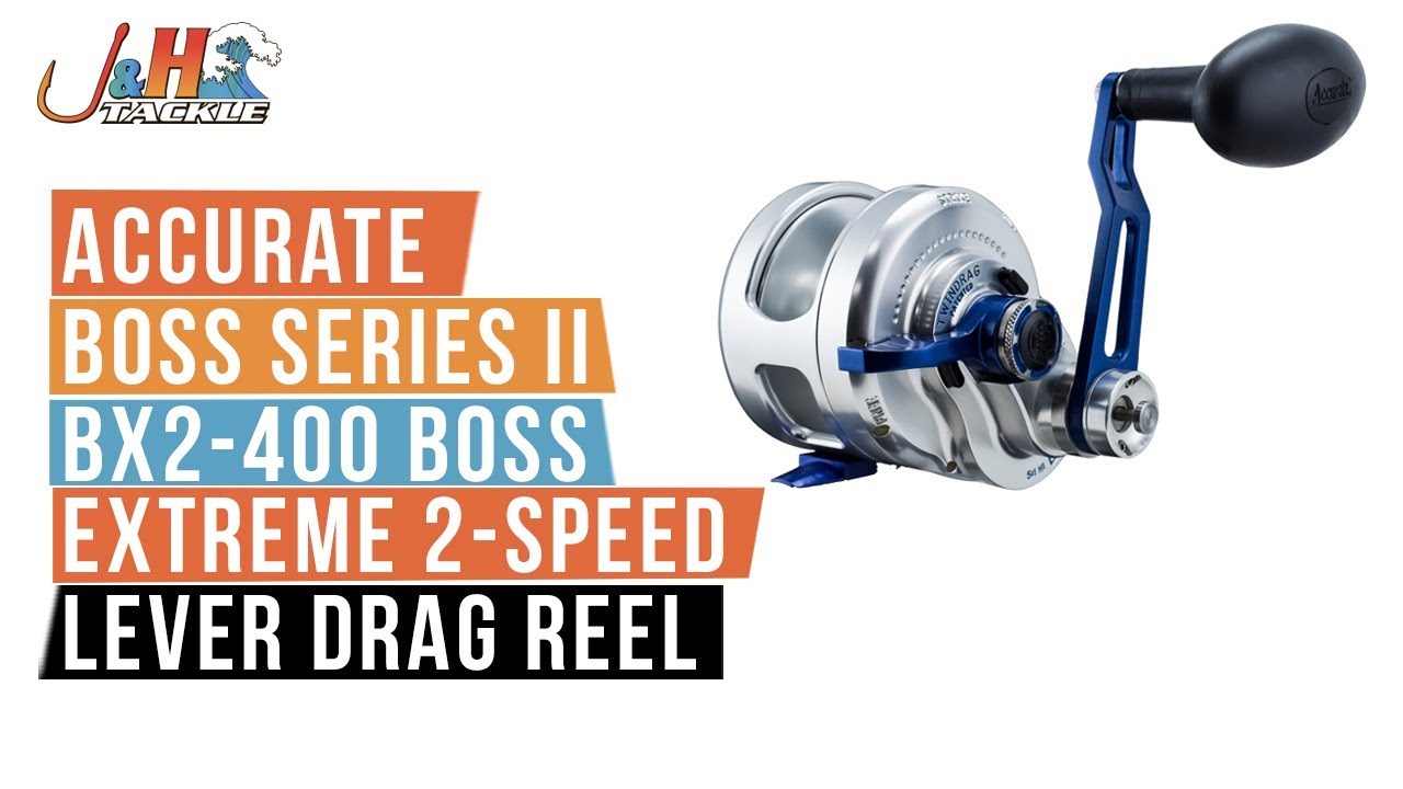 Accurate Boss Series II BX2-400 Boss Extreme 2-Speed Lever Drag