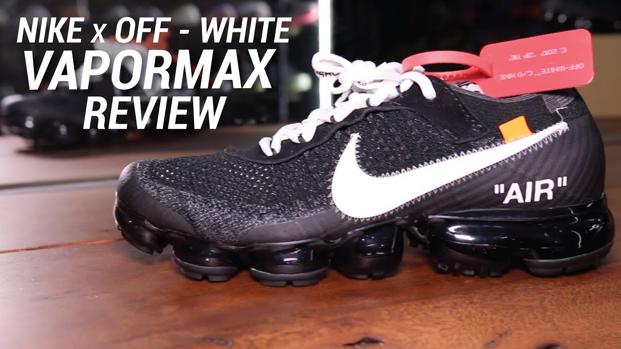 NIKE X OFF WHITE VAPORMAX REVIEW - YouTube
