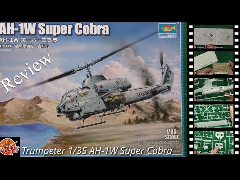 Trumpeter 1/35 AH-1W Super Cobra Review - YouTube