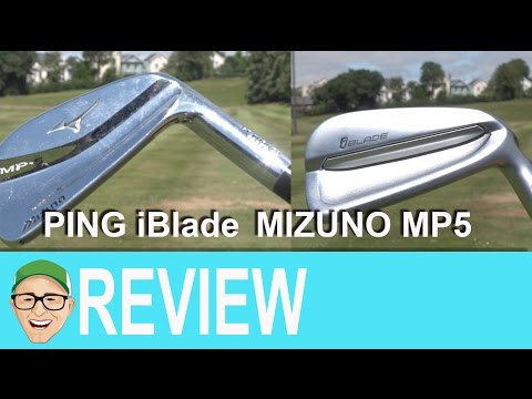 Ping iBlade Mizuno MP5 Irons - YouTube