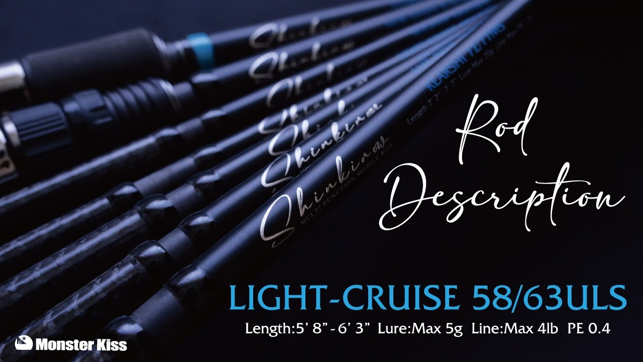 Shinkirow LIGHT-CRUISE 58/63ULS - Monster Kiss モンスターキス