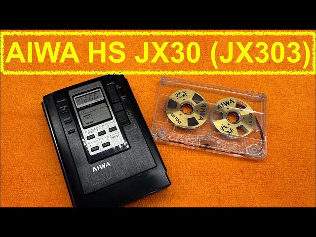 REUPLOAD AIWA HS - JX30 JX303 walkman - cassette player recorder