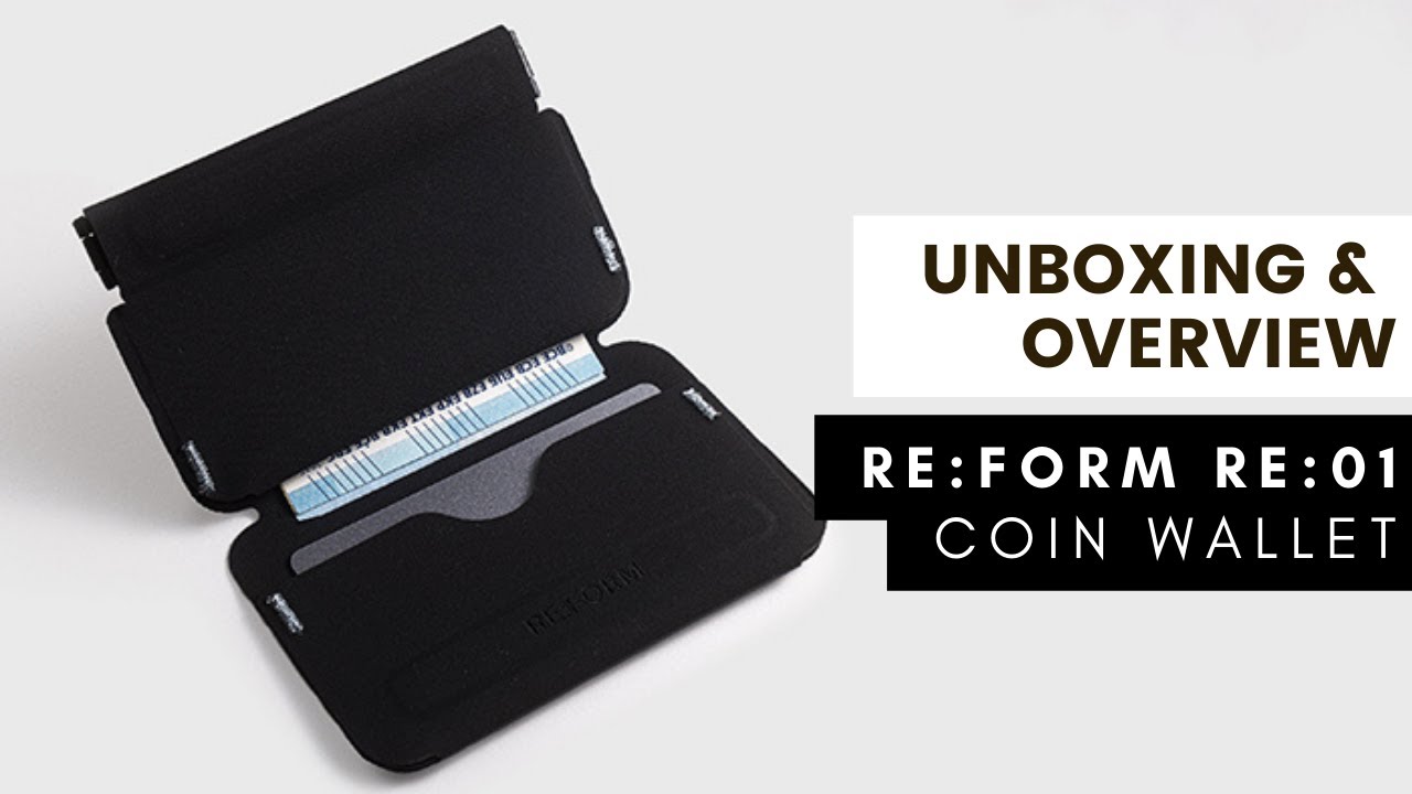 RE:FORM RE:01 Coin Sleeve Wallet [Unboxing & Overview] - YouTube