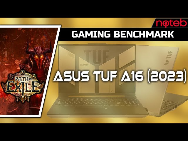 Asus TUF A16 FA617XS - Path of Exile [ Ryzen 9 7940HS | RX 7600S
