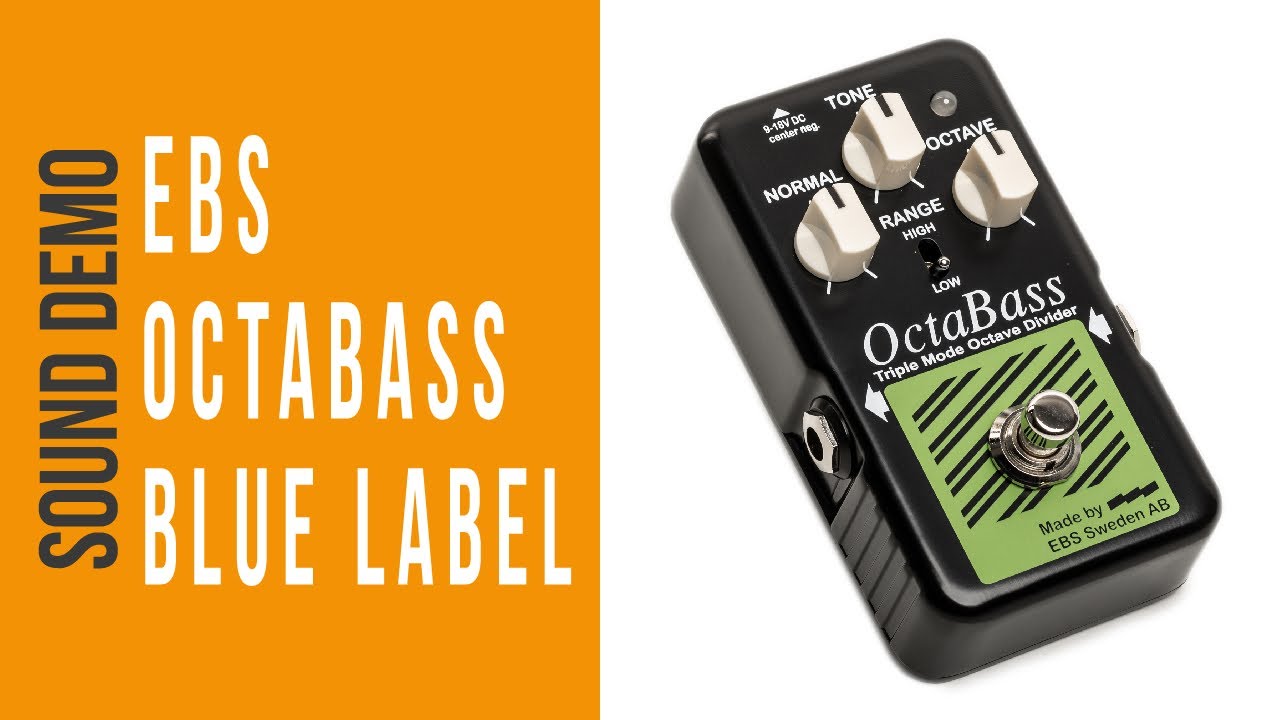 EBS OctaBass Blue Label - Sound Demo (no talking) - YouTube