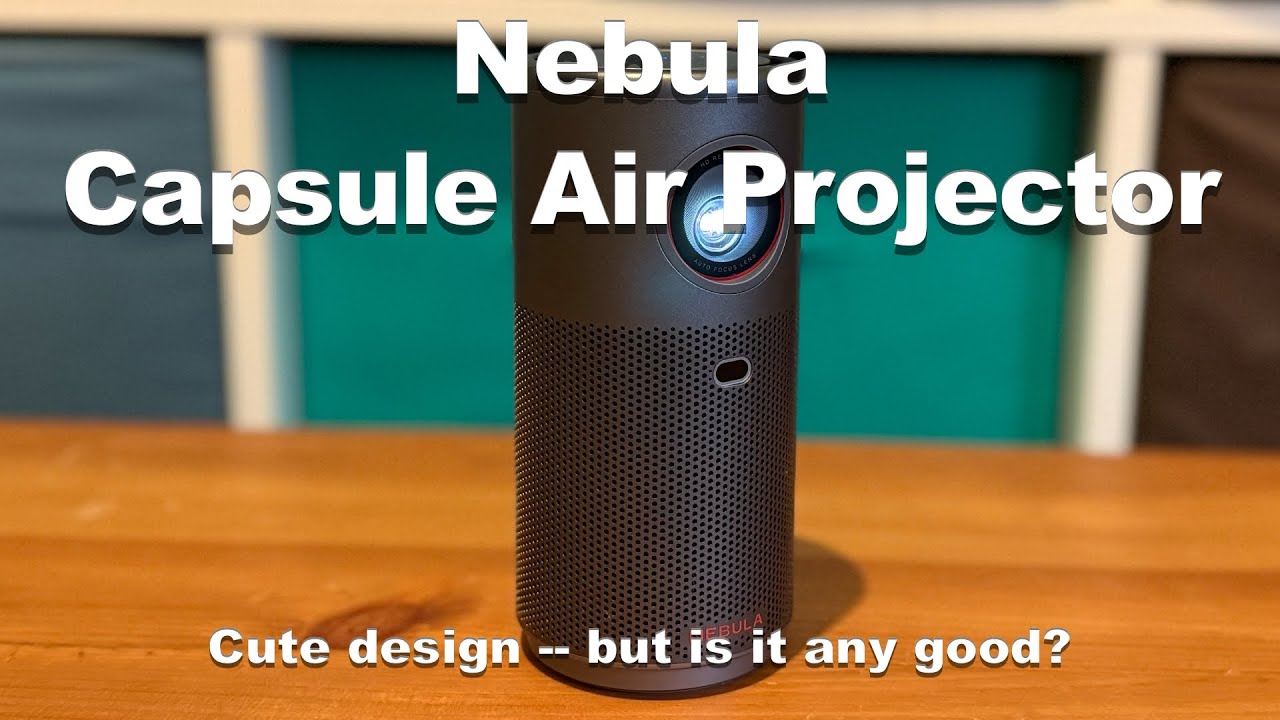 Nebula Capsule Air Projector Review - YouTube