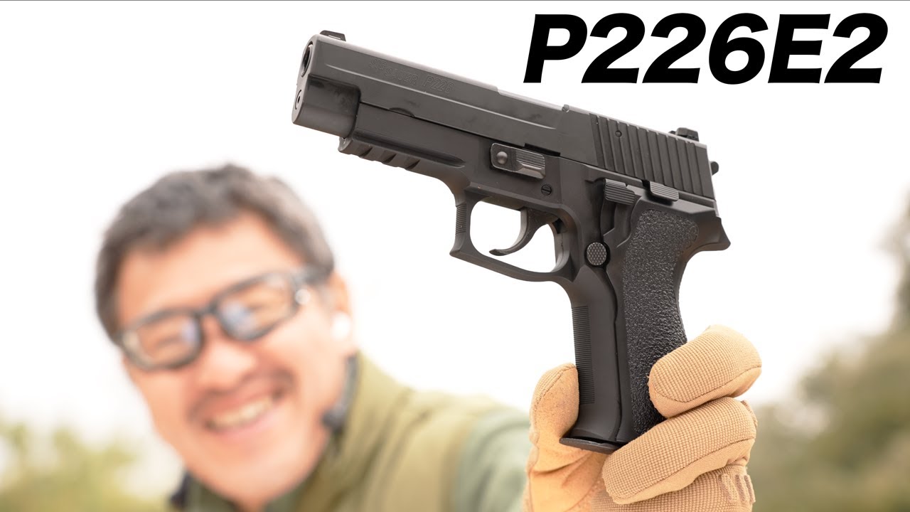 SIG P226E2 東京マルイ ガスブローバックガスガン レビュー - YouTube