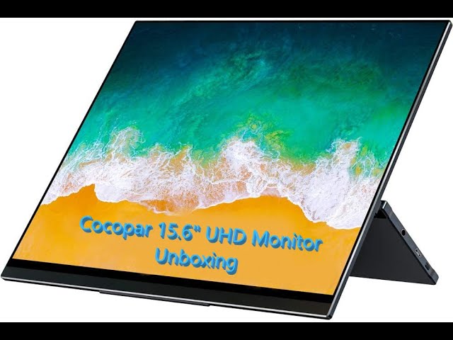 Unboxing - Cocopar 15.6 Inch 4K UHD HDR Touchscreen Portable